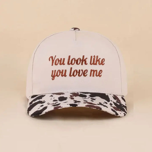 You Look Like You Love Me Cap